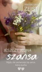 Jeszcze jedna szansa - Magdalena Zeist