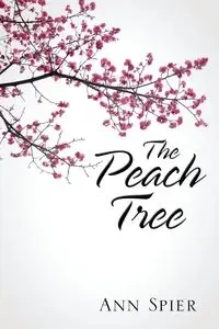 The Peach Tree - Ann Spier