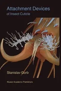 Attachment Devices of Insect Cuticle - Gorb Stanislav