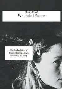 Wounded Poems - Joel Elliotté P.