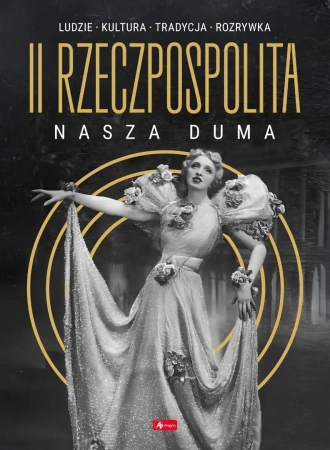 II Rzeczpospolita - nasza duma - praca zbiorowa
