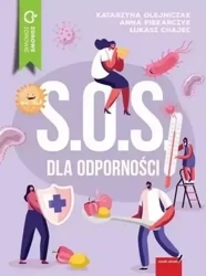 S.O.S. dla odporności - Katarzyna Olejniczak, Anna Piekarczyk, Łukasz Cha