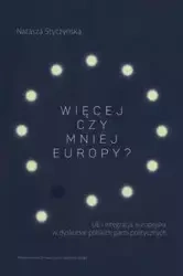 Więcej czy mniej Europy - Natasza Styczyńska
