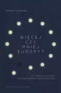 Więcej czy mniej Europy - Natasza Styczyńska