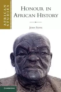 Honour in African History - John Iliffe