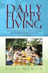 Daily Happy Living - Menon Gopi