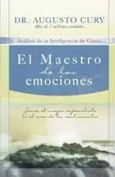 El  Maestro de las Emociones - Cury Augusto