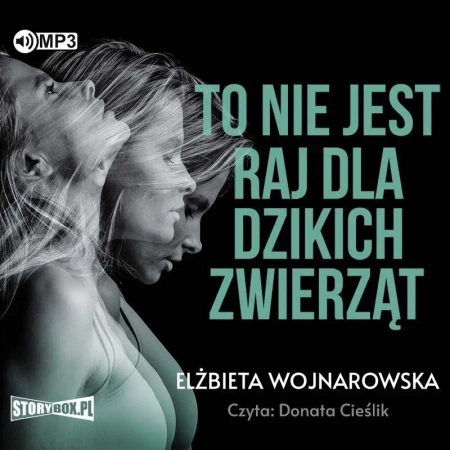 To nie jest raj dla dzikich zwierząt audiobook - Elżbieta Wojnarowska