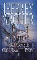 Przymknięte oko sprawiedliwości - Jeffrey Archer, Małgorzata Grabowska