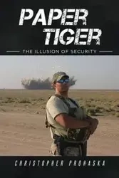 Paper Tiger - Christopher Prohaska