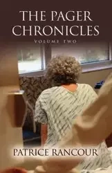 THE PAGER CHRONICLES - Patrice Rancour MS RN PMHCNS-BC