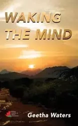 Waking the Mind - Waters Geetha