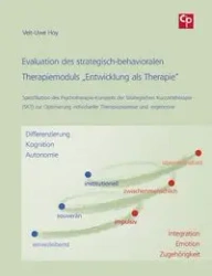 Evaluation des strategisch-behavioralen Therapiemoduls „Entwicklung als Therapie" - Hoy Veit-Uwe