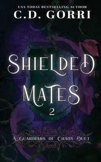 Shielded Mates Volume 2 - Gorri C.D.