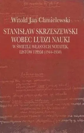 Stanisław Skrzeszewski wobec ludzi.. - Witold Jan Chmielewski