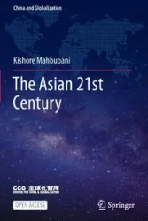 The Asian 21st Century - Mahbubani Kishore