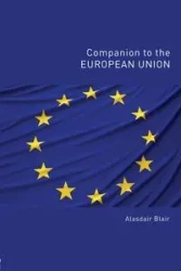 Companion to the European Union - Blair Alasdair