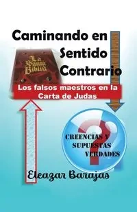 Caminando en sentido contrario - Barajas Eleazar