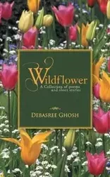 Wildflower - Ghosh Debasree