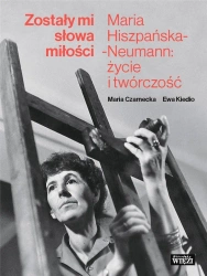 Zostały mi słowa miłości - Maria Czarnecka, Ewa Kiedio