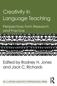 Creativity in Language Teaching - Jones Rodney H.