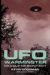 UFO WARMINSTER - Kevin Goodman