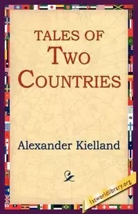 Tales of Two Countries - Alexander Kielland