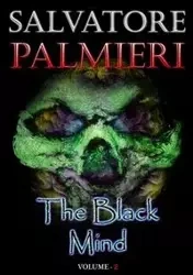 The Black Mind (Volume 2°) - Salvatore Palmieri