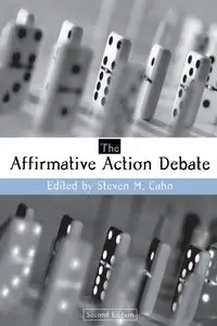 The Affirmative Action Debate - Cahn Steven M.