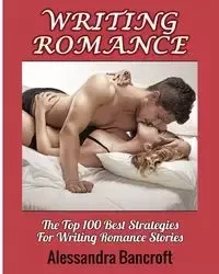 Writing Romance - Alessandra Bancroft