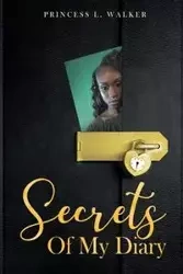 Secrets of my Diary - Walker Princess L.