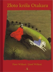 Złoto króla Otakara - Piotr Wilkoń