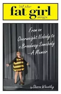 Til the Fat Girl Sings - Sharon Wheatley