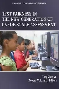 Test Fairness in the New Generation of Large-Scale Assessment - Jiao Hong