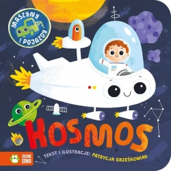 Maszyny i pojazdy. Kosmos - Patrycja Grześkowiak, Patrycja Grześkowiak