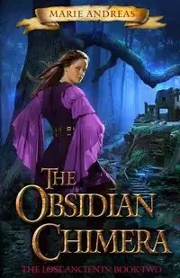 The Obsidian Chimera - Andreas Marie