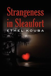 Strangeness in Sleaufort - Ethel Kouba