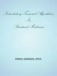 Introductory Tensorial Algorithms in Structural Mechanics - Alkhalil Ph. D. Faysal