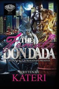 The Female Don Dada - Author Kateri