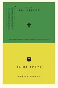 Blind Spots - Collin Hansen