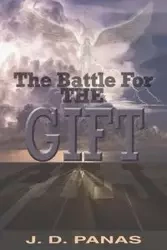 The Battle for the Gift - Panas J.D