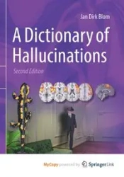 A Dictionary of Hallucinations - Jan Dirk Blom