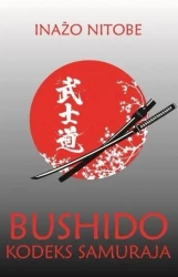 Bushido. Dusza Japonii - Inazo Nitobe