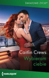 eBook Wybieram ciebie - Caitlin Crews mobi epub
