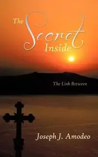 The Secret Inside - Amodeo Joseph J.