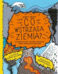 Co wstrząsa ziemią? - Robin Jacobs, Adam Pluszka