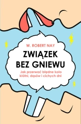 Związek bez gniewu w.2 - W. Robert Nay