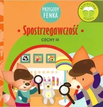 Spostrzegawczość cechy Przygody Fenka - Dominika Gałka