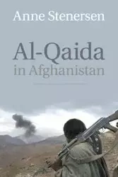 Al-Qaida in Afghanistan - Anne Stenersen