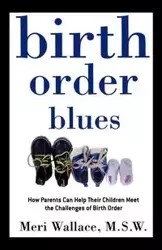 Birth Order Blues - Wallace Meri